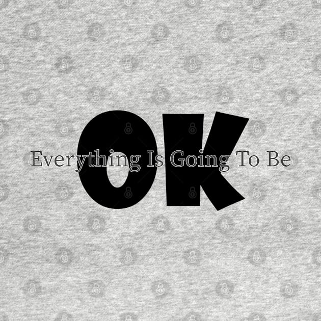 everything is going to be ok by Soozy 